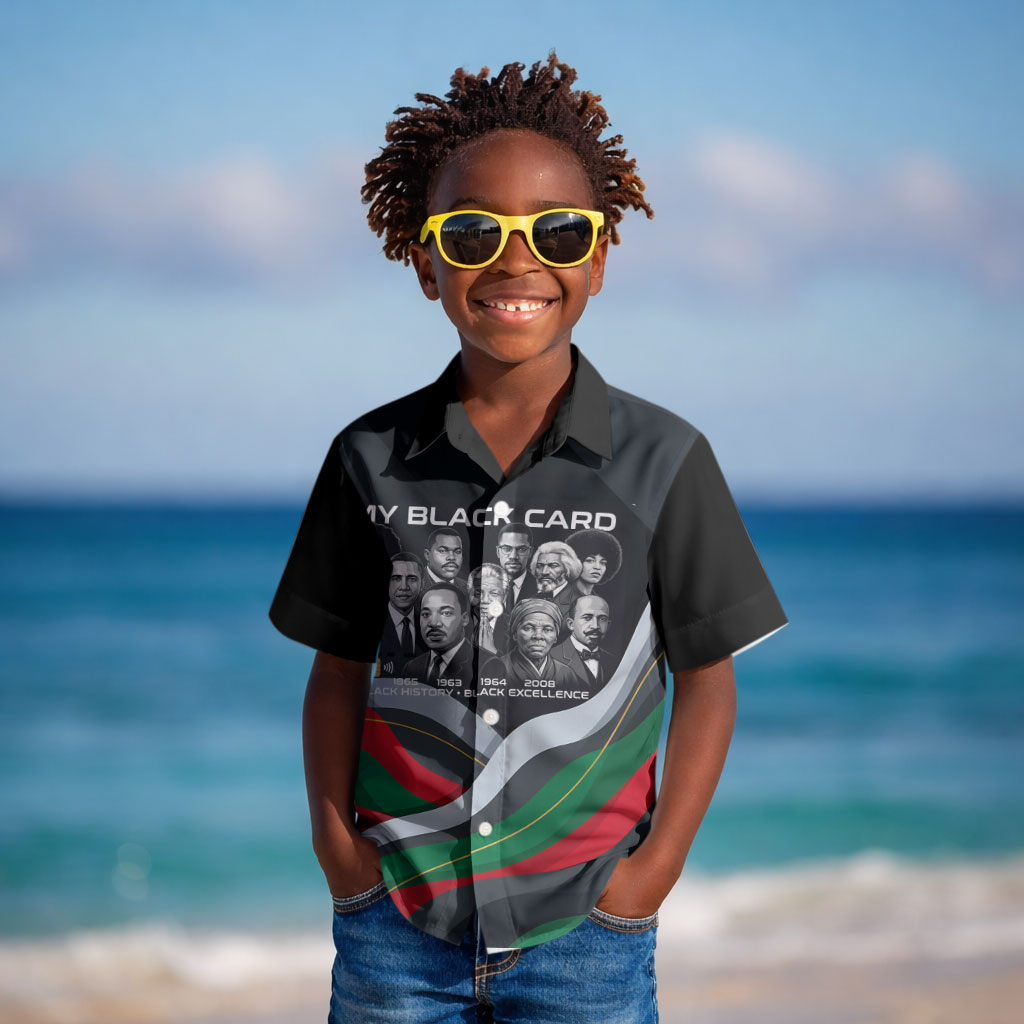 My Black Card Civil Rights Leaders Black History Kid Hawaiian Shirt African American Black Excellence Milestones Freedom