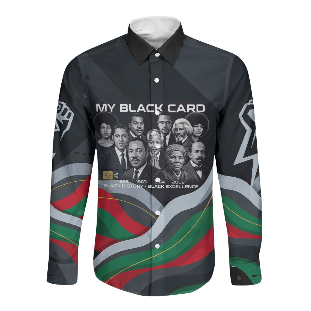 My Black Card Civil Rights Leaders Black History Long Sleeve Button Shirt African American Black Excellence Milestones Freedom