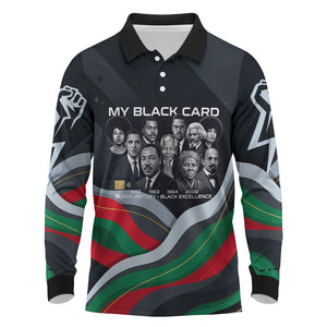 My Black Card Civil Rights Leaders Black History Long Sleeve Polo Shirt African American Black Excellence Milestones Freedom
