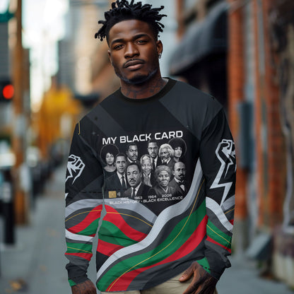 My Black Card Civil Rights Leaders Black History Long Sleeve Shirt African American Black Excellence Milestones Freedom