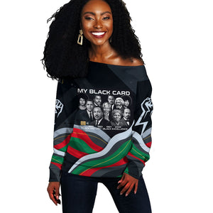 My Black Card Civil Rights Leaders Black History Off Shoulder Sweater African American Black Excellence Milestones Freedom