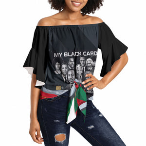 My Black Card Civil Rights Leaders Black History Off Shoulder Wrap Waist Top African American Black Excellence Milestones Freedom