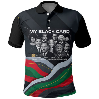 My Black Card Civil Rights Leaders Black History Polo Shirt African American Black Excellence Milestones Freedom