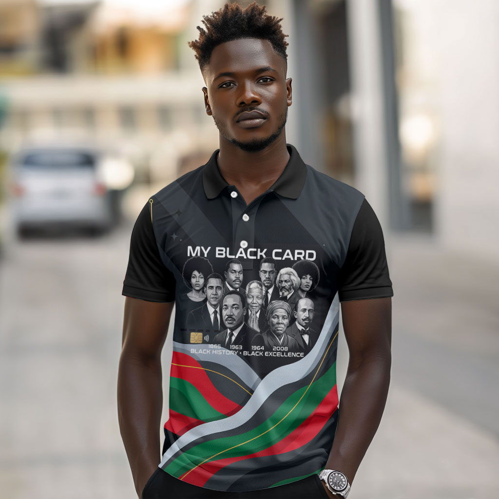 My Black Card Civil Rights Leaders Black History Polo Shirt African American Black Excellence Milestones Freedom