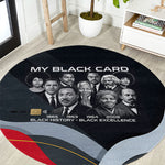 My Black Card Civil Rights Leaders Black History Round Carpet African American Black Excellence Milestones Freedom