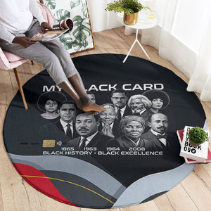 My Black Card Civil Rights Leaders Black History Round Carpet African American Black Excellence Milestones Freedom