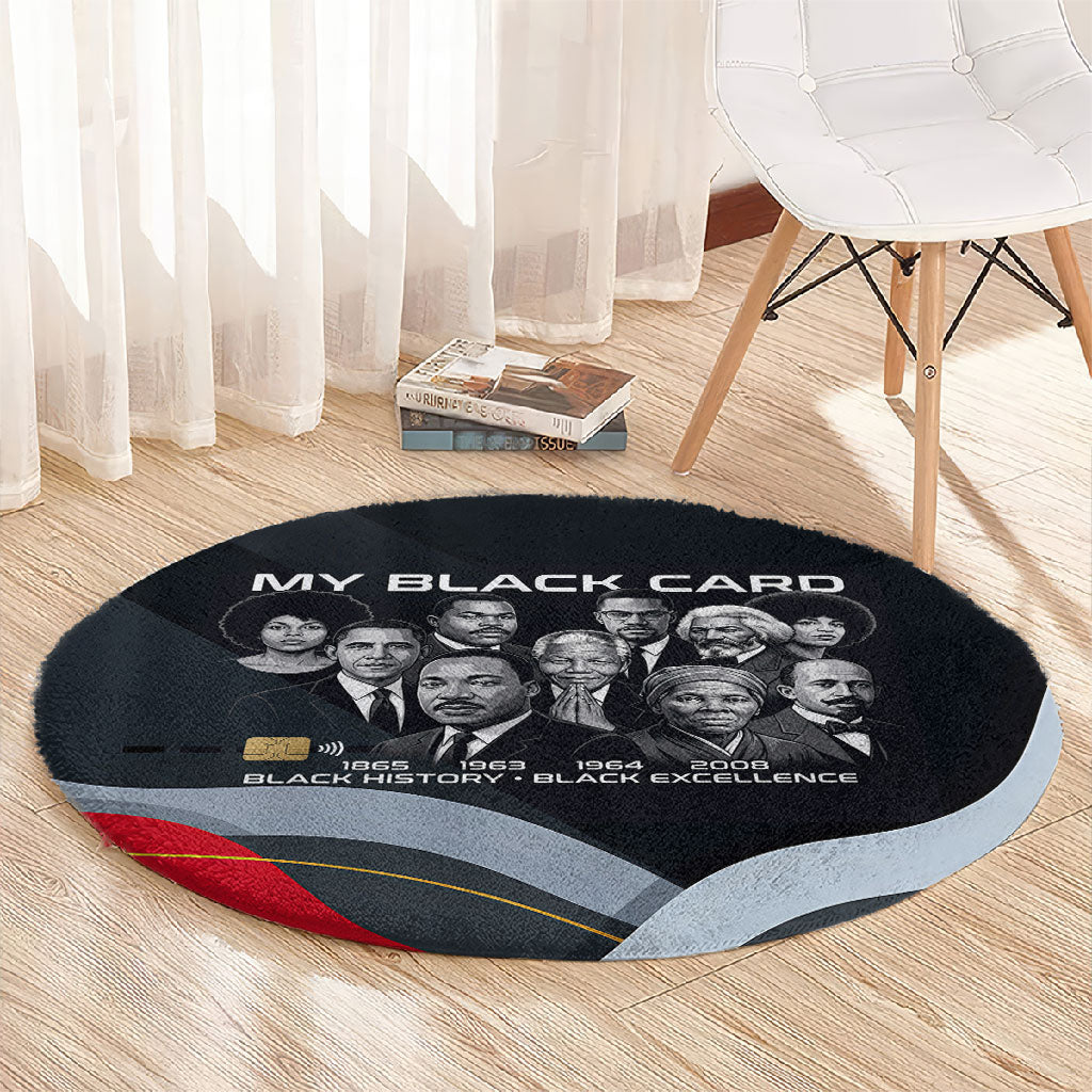 My Black Card Civil Rights Leaders Black History Round Carpet African American Black Excellence Milestones Freedom