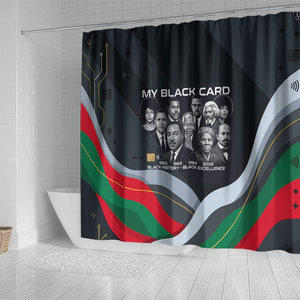My Black Card Civil Rights Leaders Black History Shower Curtain African American Black Excellence Milestones Freedom