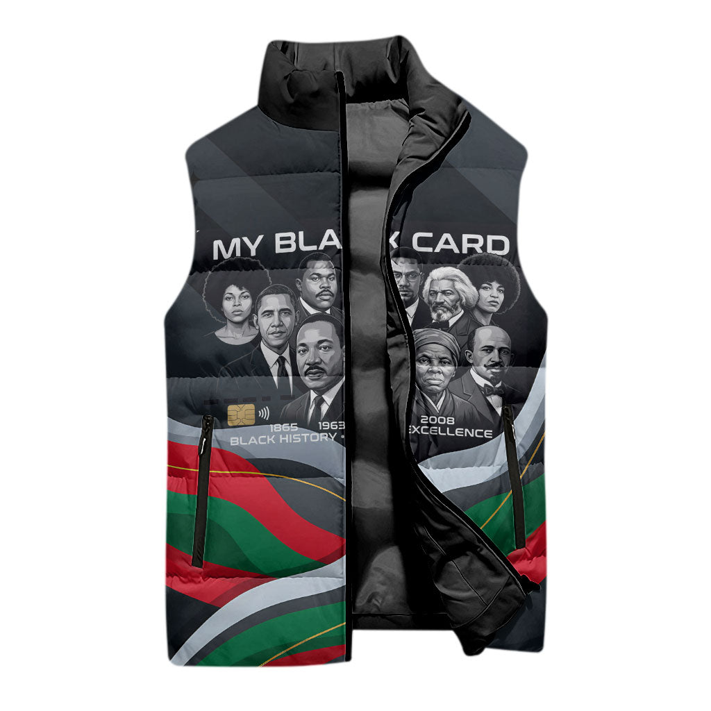 My Black Card Civil Rights Leaders Black History Sleeveless Puffer Jacket African American Black Excellence Milestones Freedom
