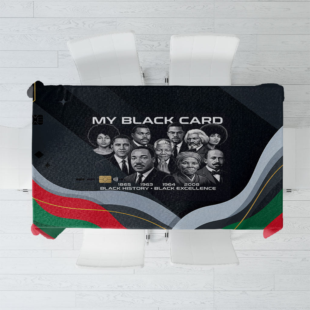My Black Card Civil Rights Leaders Black History Tablecloth African American Black Excellence Milestones Freedom