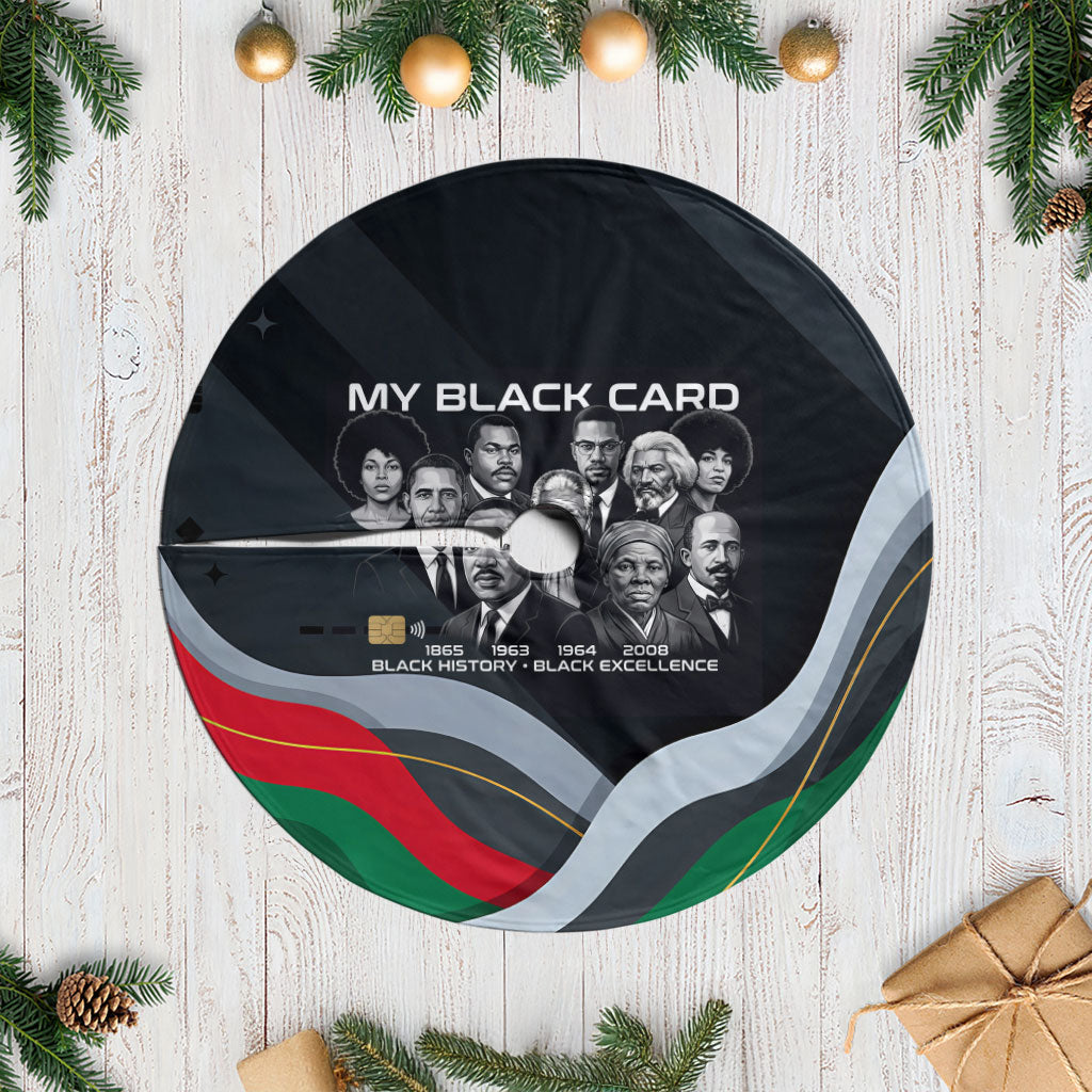 My Black Card Civil Rights Leaders Black History Tree Skirt African American Black Excellence Milestones Freedom