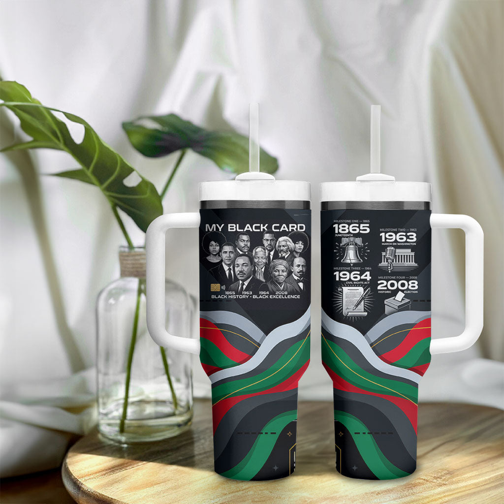 My Black Card Civil Rights Leaders Black History Tumbler With Handle African American Black Excellence Milestones Freedom