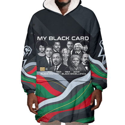 My Black Card Civil Rights Leaders Black History Wearable Blanket Hoodie African American Black Excellence Milestones Freedom