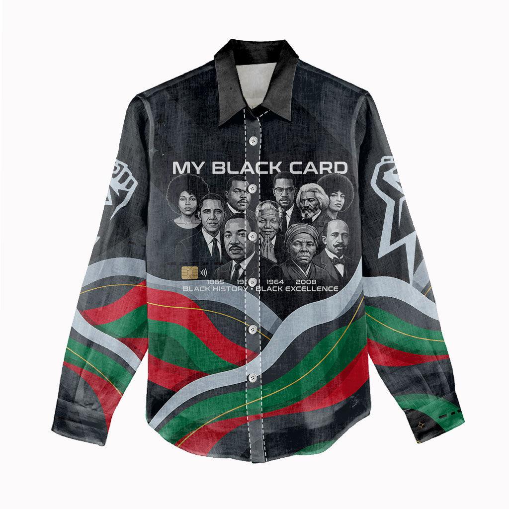 My Black Card Civil Rights Leaders Black History Women Casual Shirt African American Black Excellence Milestones Freedom
