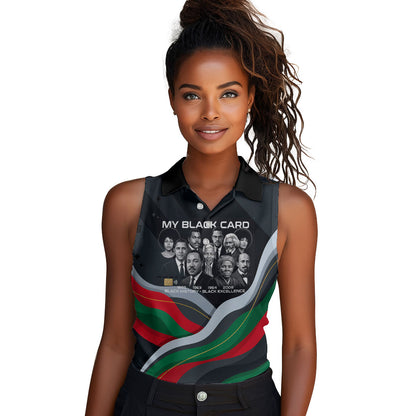 My Black Card Civil Rights Leaders Black History Women Sleeveless Polo Shirt African American Black Excellence Milestones Freedom