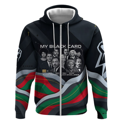 My Black Card Civil Rights Leaders Black History Zip Hoodie African American Black Excellence Milestones Freedom