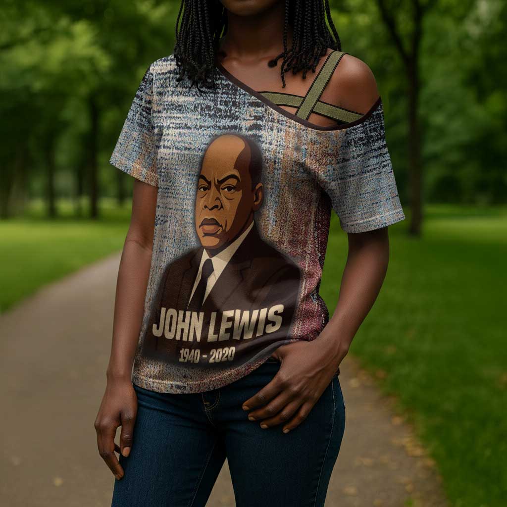 John Lewis Cross Shoulder Shirt with Freedom Quote Graphic Civil Rights and Legacy Tribute - African Pride