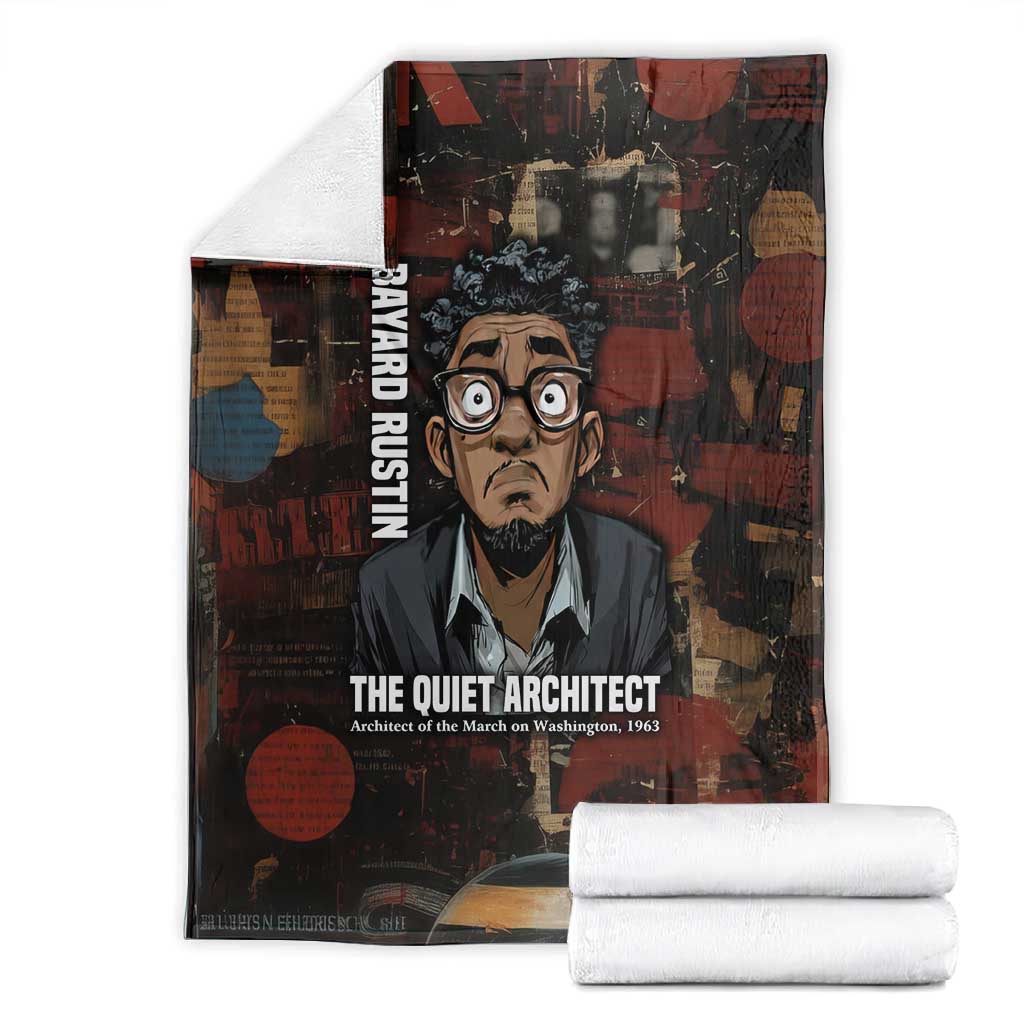 Bayard Rustin Blanket with Quiet Architect Design Strategy and Courage Civil Rights Tribute - African Pride