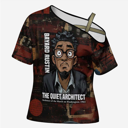 Bayard Rustin Cross Shoulder Shirt with Quiet Architect Design Strategy and Courage Civil Rights Tribute - African Pride