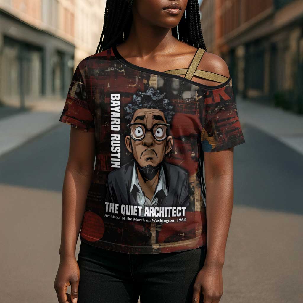 Bayard Rustin Cross Shoulder Shirt with Quiet Architect Design Strategy and Courage Civil Rights Tribute - African Pride