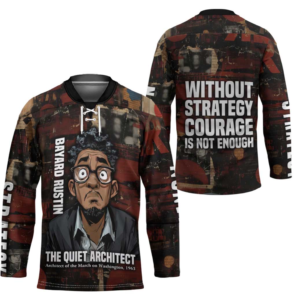 Bayard Rustin Hockey Jersey with Quiet Architect Design Strategy and Courage Civil Rights Tribute - African Pride