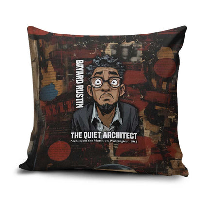 Bayard Rustin Pillow Cover with Quiet Architect Design Strategy and Courage Civil Rights Tribute - African Pride