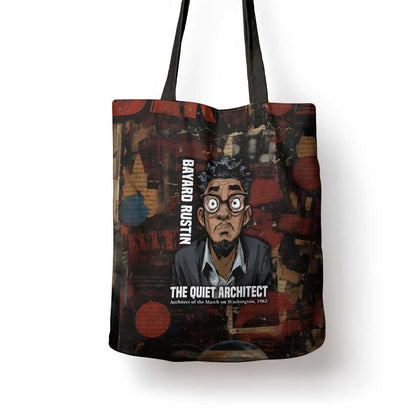 Bayard Rustin Tote Bag with Quiet Architect Design Strategy and Courage Civil Rights Tribute - African Pride