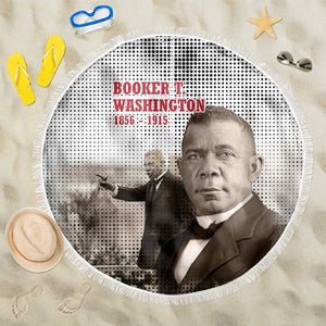 Booker T. Washington Beach Blanket Halftone Portrait Design Tilling a Field Quote Historical Civil Rights Tribute - African Pride