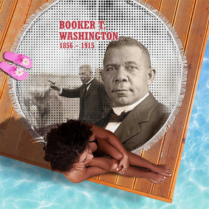 Booker T. Washington Beach Blanket Halftone Portrait Design Tilling a Field Quote Historical Civil Rights Tribute - African Pride