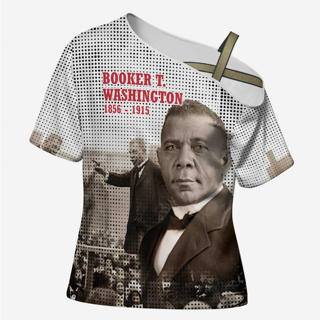 Booker T. Washington Cross Shoulder Shirt Halftone Portrait Design Tilling a Field Quote Historical Civil Rights Tribute - African Pride