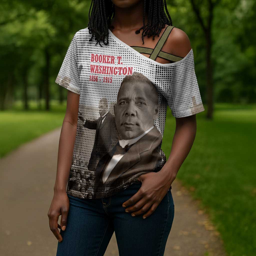 Booker T. Washington Cross Shoulder Shirt Halftone Portrait Design Tilling a Field Quote Historical Civil Rights Tribute - African Pride