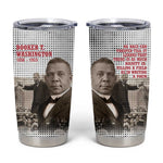 Booker T. Washington Tumbler Cup Halftone Portrait Design Tilling a Field Quote Historical Civil Rights Tribute - African Pride
