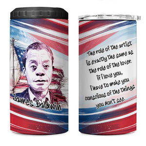 James Baldwin 4 in 1 Can Cooler Tumbler Artistic Portrait Quote on Love and Awareness Civil Rights Tribute - African Pride