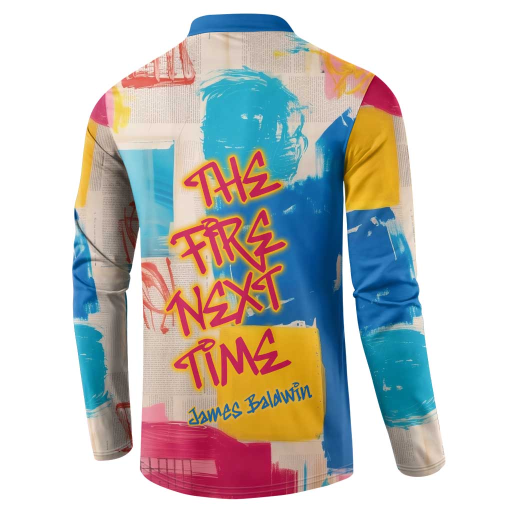 James Baldwin Button Sweatshirt Colorful Graffiti Style Portrait The Fire Next Time Text Bold Civil Rights Tribute