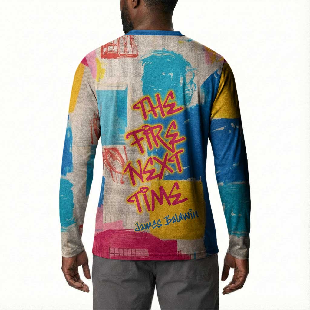 James Baldwin Button Sweatshirt Colorful Graffiti Style Portrait The Fire Next Time Text Bold Civil Rights Tribute