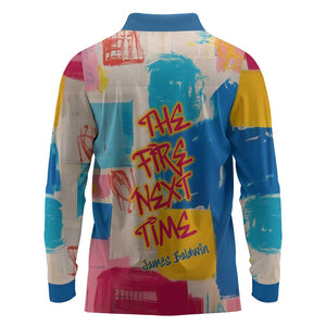 James Baldwin Long Sleeve Polo Shirt Colorful Graffiti Style Portrait The Fire Next Time Text Bold Civil Rights Tribute - African Pride