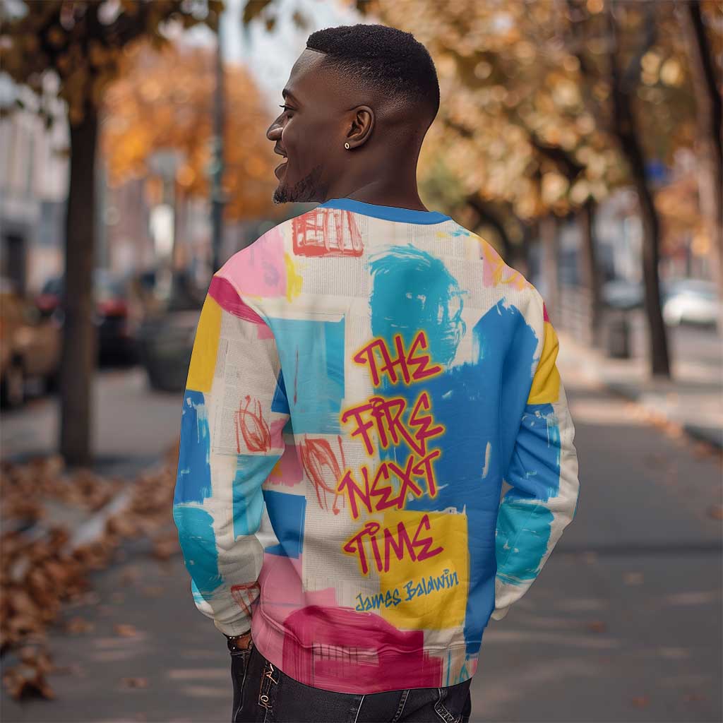 James Baldwin Sweatshirt Colorful Graffiti Style Portrait The Fire Next Time Text Bold Civil Rights Tribute - African Pride