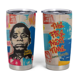 James Baldwin Tumbler Cup Colorful Graffiti Style Portrait The Fire Next Time Text Bold Civil Rights Tribute - African Pride