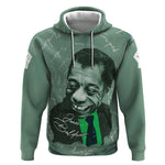 James Baldwin Hoodie Green Handwritten Script Design Smiling Portrait Civil Rights and Literature - African Pride
