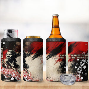 Freedom Fighter Harriet Tubman 4 in 1 Can Cooler Tumbler Freedom Was The Destination 1822