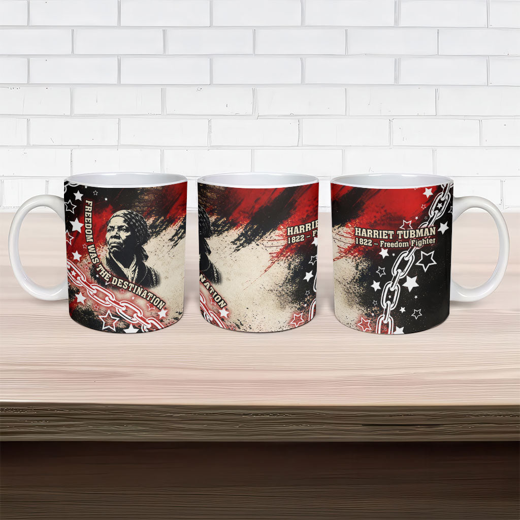 Freedom Fighter Harriet Tubman Ceramic Mug Freedom Was The Destination 1822