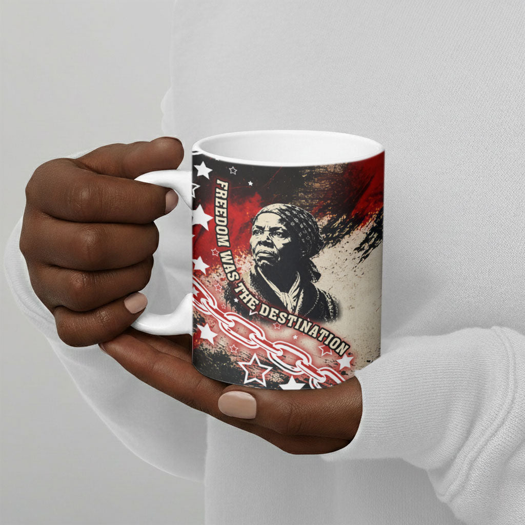 Freedom Fighter Harriet Tubman Ceramic Mug Freedom Was The Destination 1822