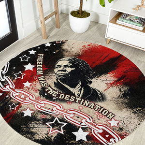 Freedom Fighter Harriet Tubman Round Carpet Freedom Was The Destination 1822