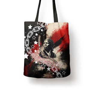 Freedom Fighter Harriet Tubman Tote Bag Freedom Was The Destination 1822