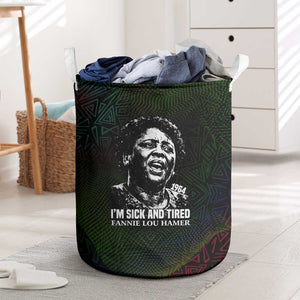 Fannie Lou Hamer Laundry Basket Im Sick and Tired Quote Design Bold Portrait and Civil Rights Movement Tribute - African Pride