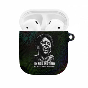 Fannie Lou Hamer AirPods Case Im Sick and Tired Quote Design Bold Portrait and Civil Rights Movement Tribute - African Pride