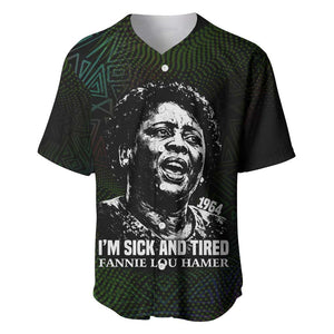 Fannie Lou Hamer Baseball Jersey Im Sick and Tired Quote Design Bold Portrait and Civil Rights Movement Tribute - African Pride