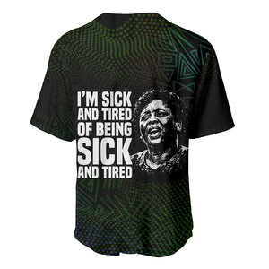 Fannie Lou Hamer Baseball Jersey Im Sick and Tired Quote Design Bold Portrait and Civil Rights Movement Tribute - African Pride