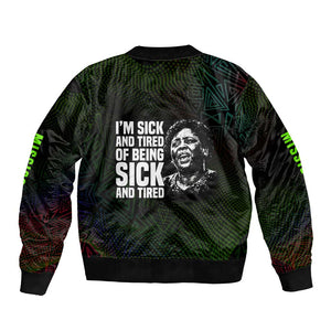 Fannie Lou Hamer Bomber Jacket Im Sick and Tired Quote Design Bold Portrait and Civil Rights Movement Tribute - African Pride