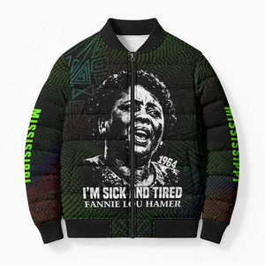 Fannie Lou Hamer Bomber Puffer Jacket Im Sick and Tired Quote Design Bold Portrait and Civil Rights Movement Tribute - African Pride